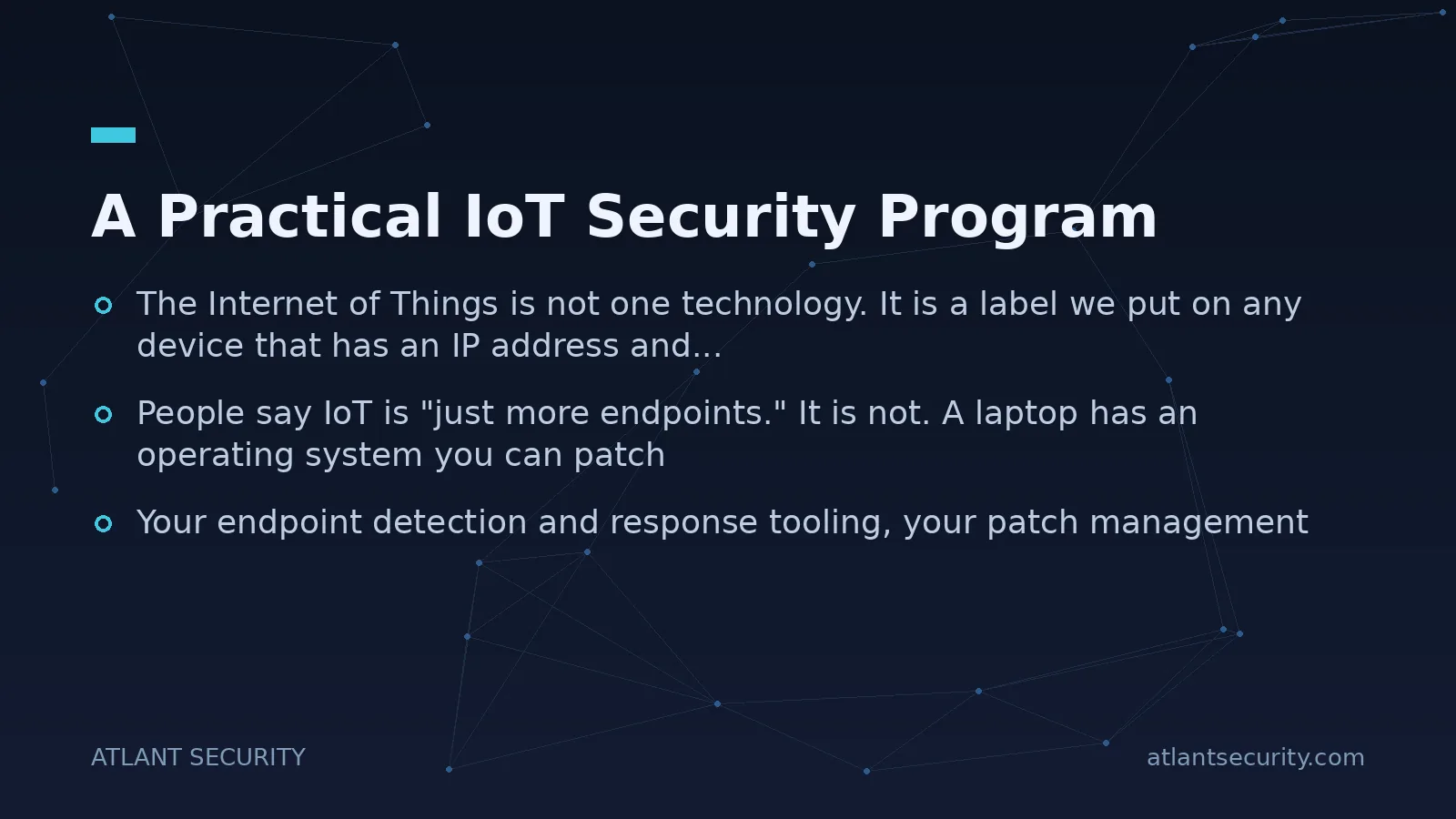 A Practical IoT Security Program - key points