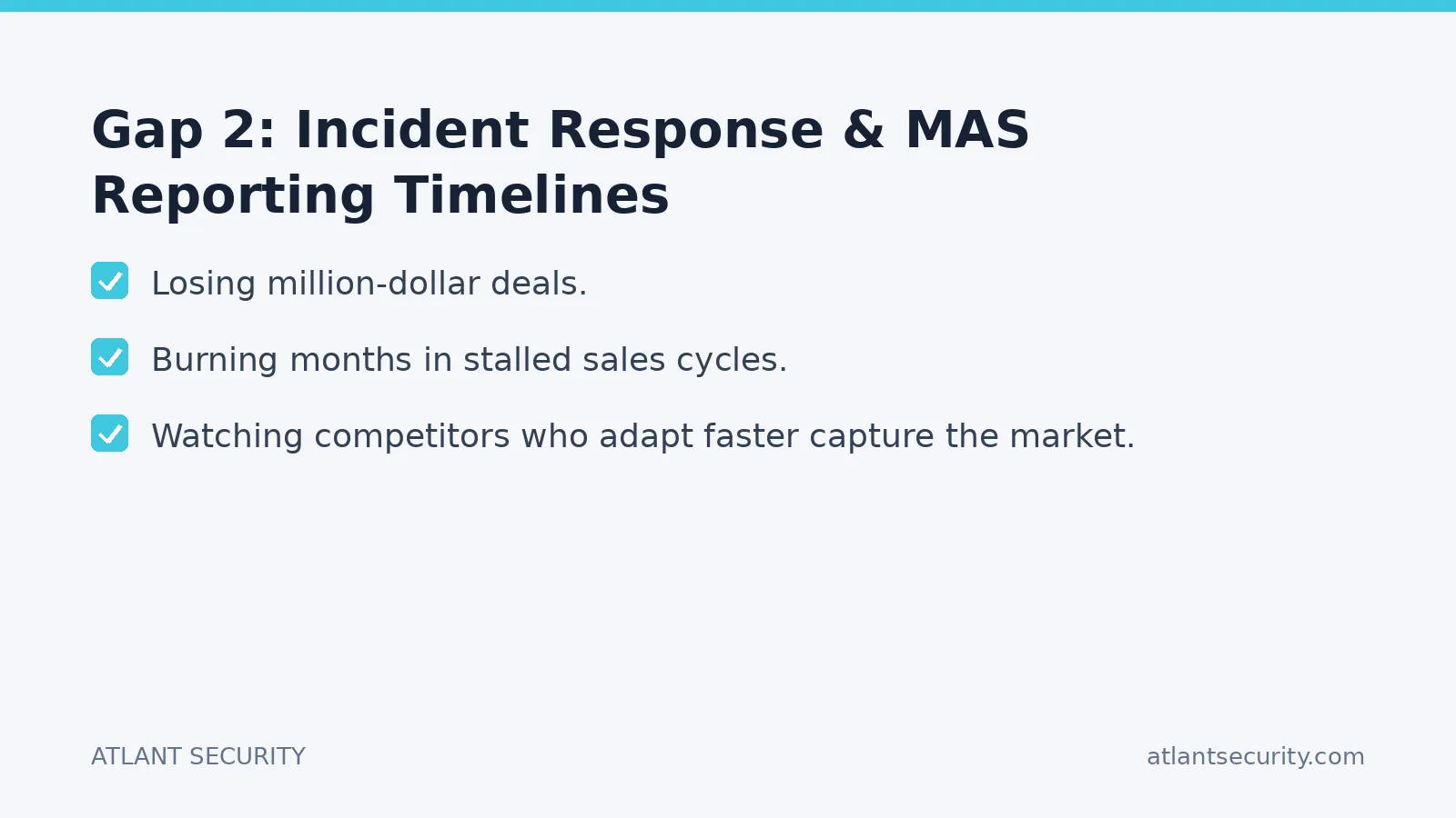 Checklist: Gap 2: Incident Response & MAS Reporting Timelines