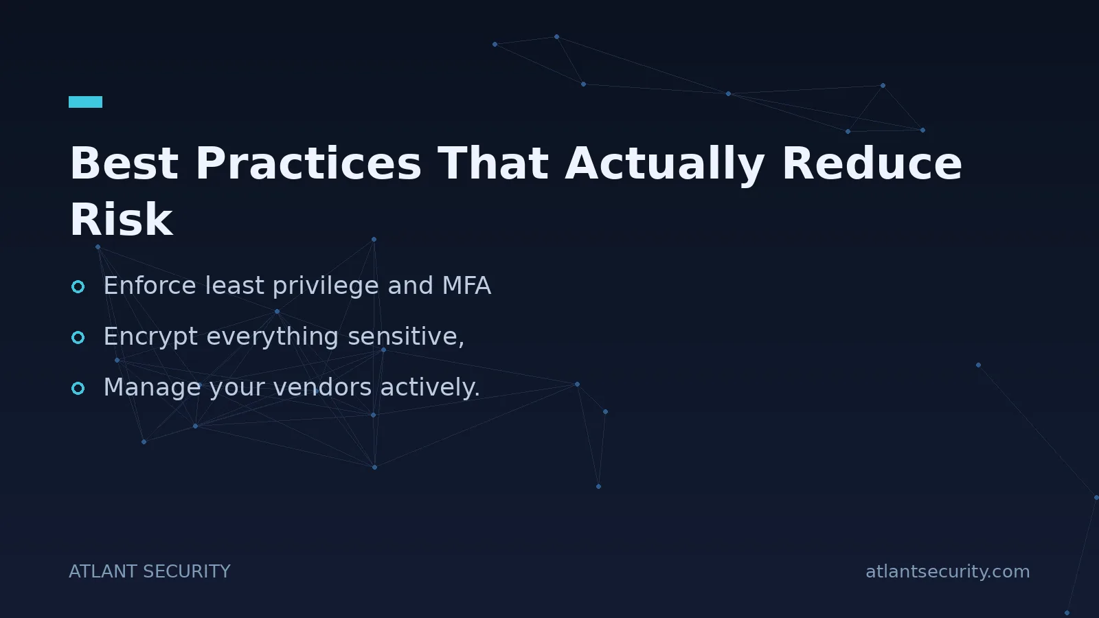 Best Practices That Actually Reduce Risk - key points