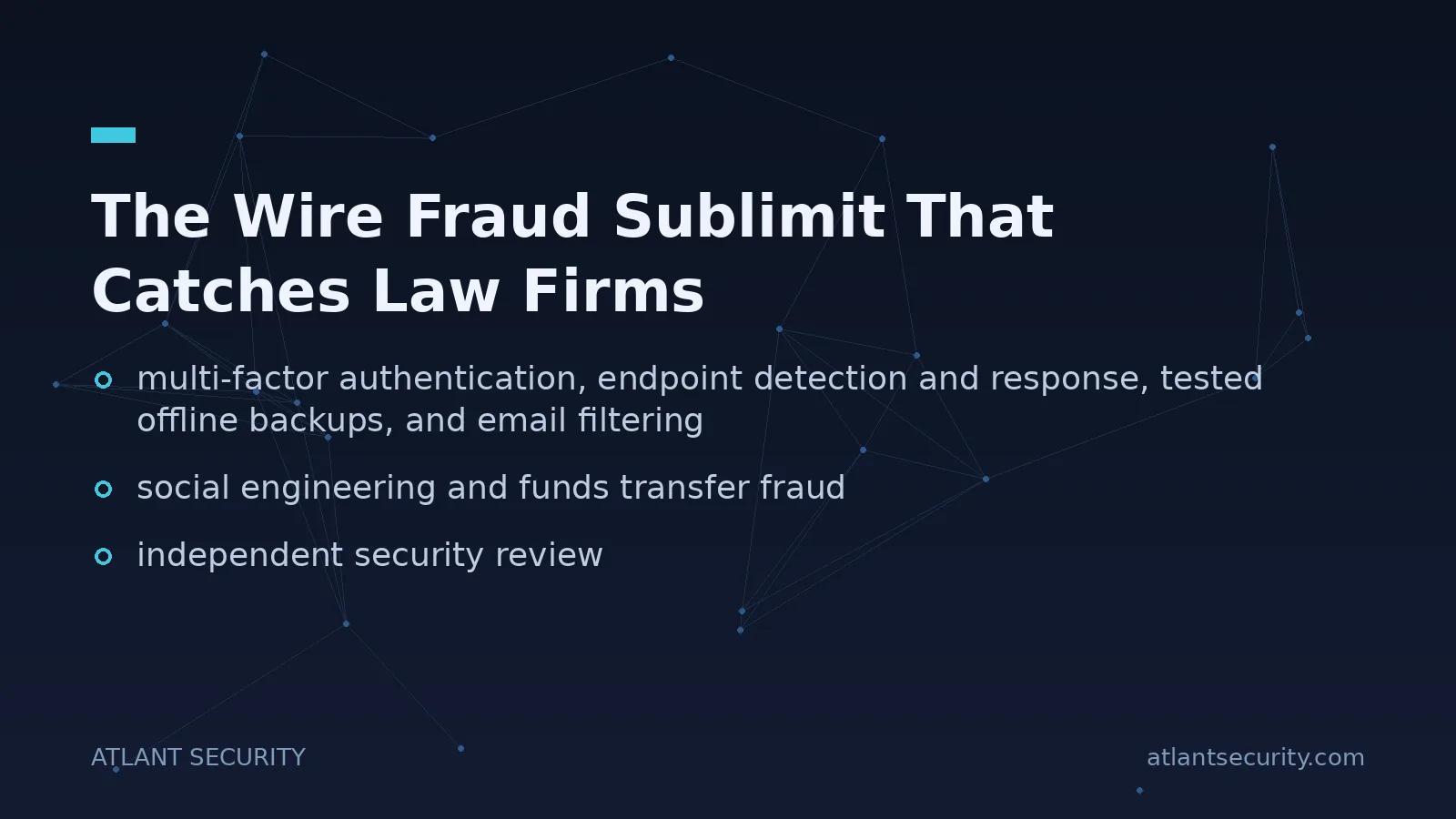 The Wire Fraud Sublimit That Catches Law Firms - key points