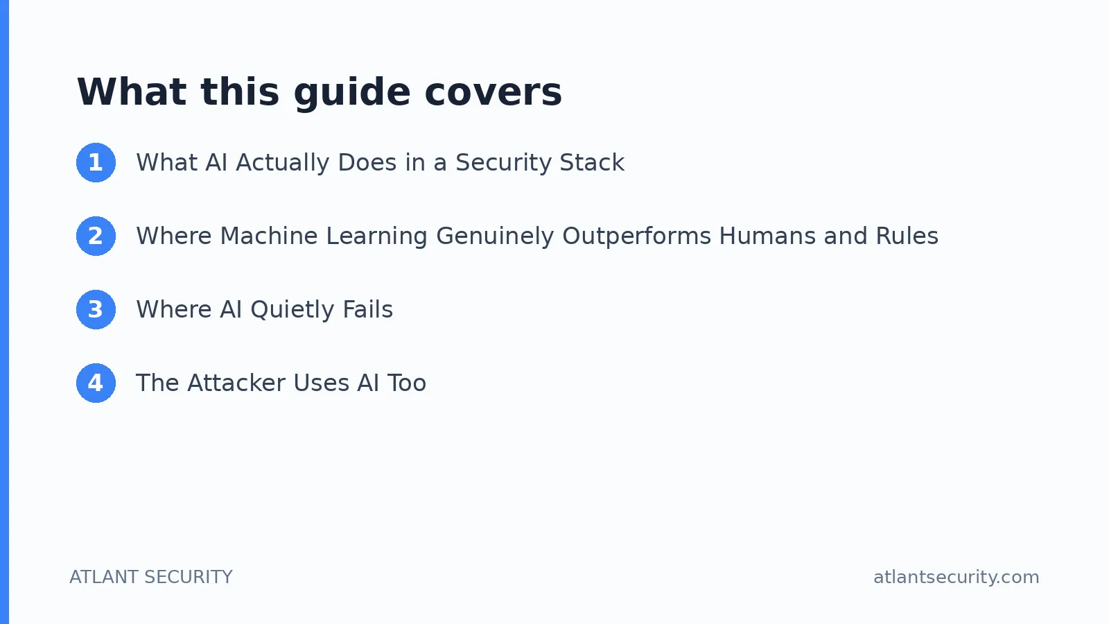 What this guide covers: What AI Actually Does in a Security Stack, Where Machine Learning Genuinely Outperforms Humans and Rules, Wher