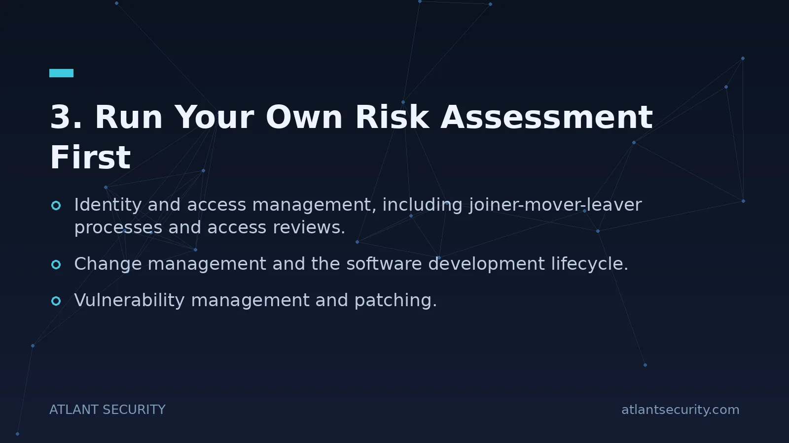 3. Run Your Own Risk Assessment First - key points