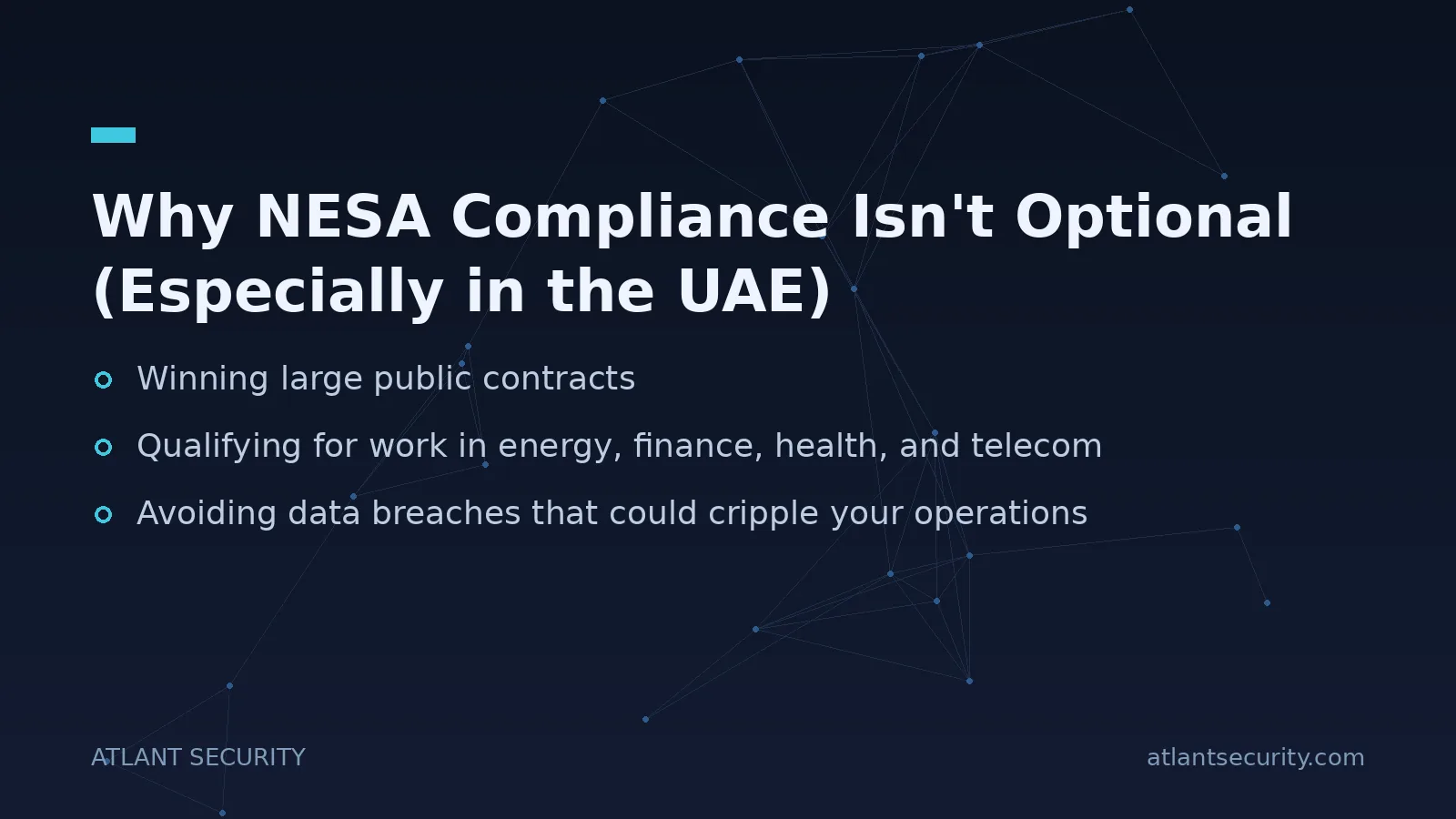 Why NESA Compliance Isn't Optional (Especially in the UAE) - key points