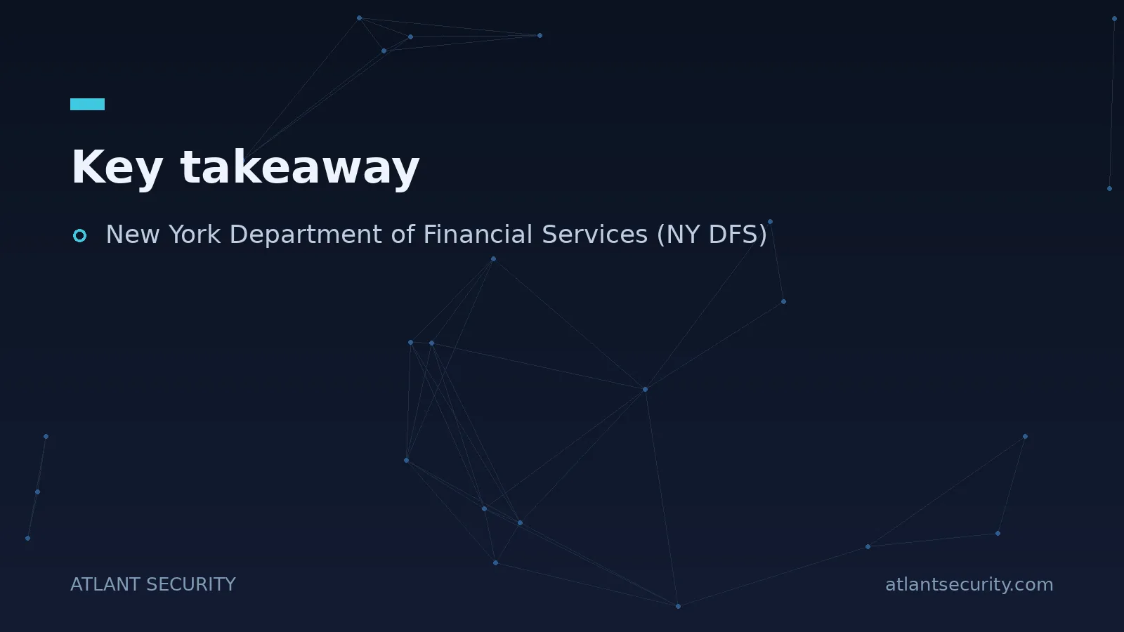 Key takeaway: New York Department of Financial Services (NY DFS)