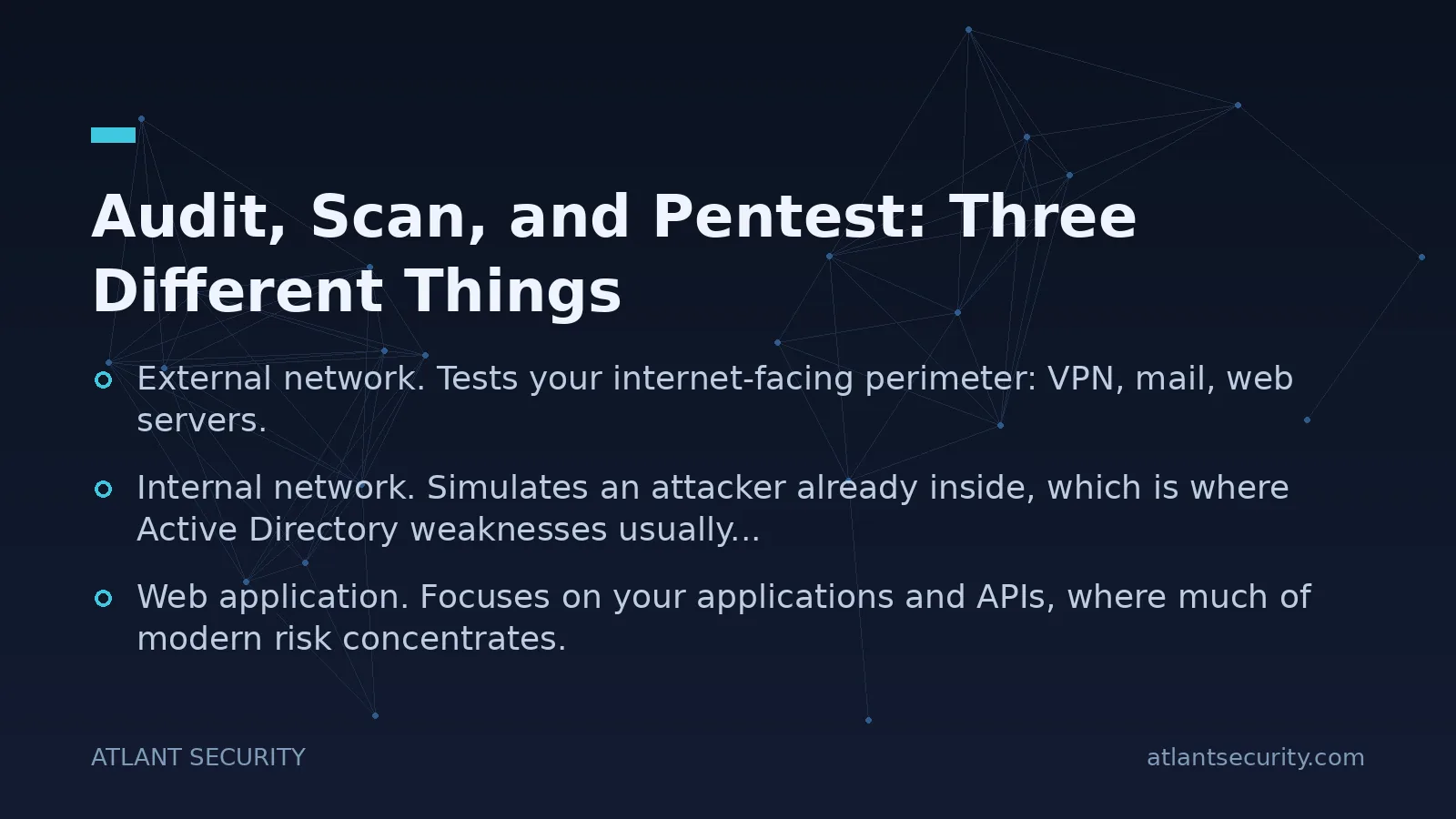 Audit, Scan, and Pentest: Three Different Things - key points