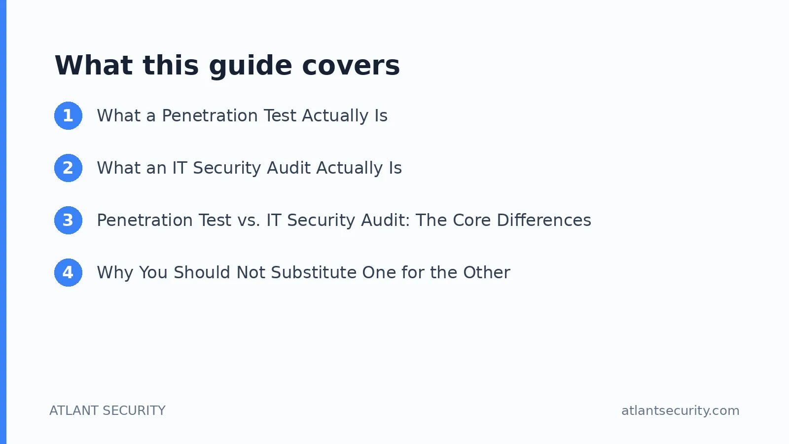 What this guide covers: What a Penetration Test Actually Is, What an IT Security Audit Actually Is, Penetration Test vs. IT Security A