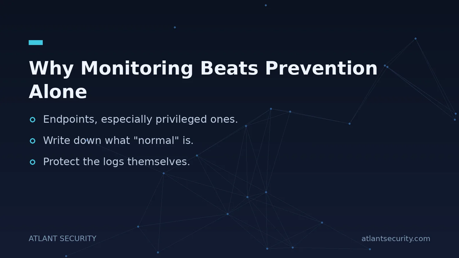 Why Monitoring Beats Prevention Alone - key points