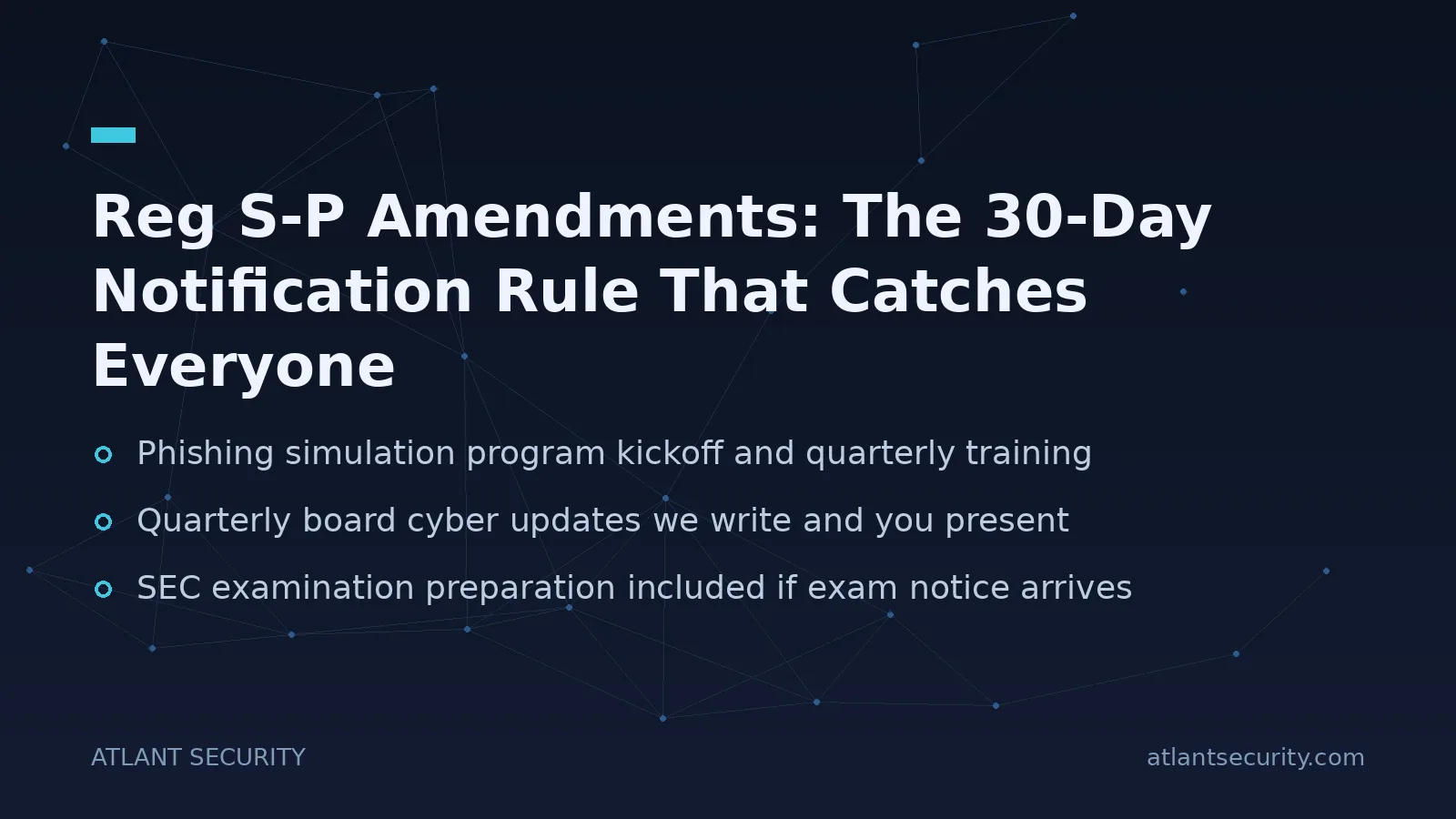 Reg S-P Amendments: The 30-Day Notification Rule That Catches Everyone - key points