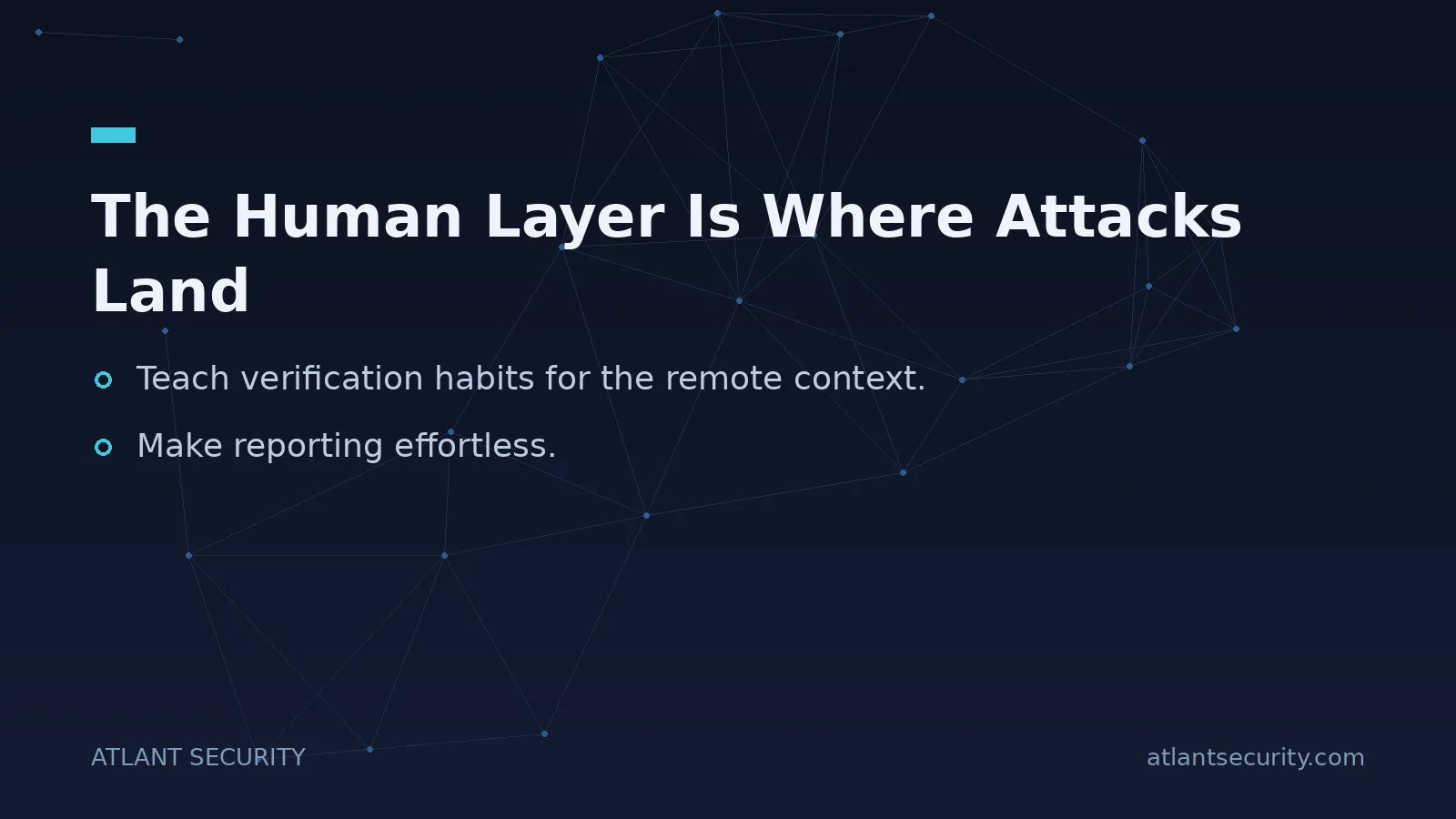 The Human Layer Is Where Attacks Land - key points