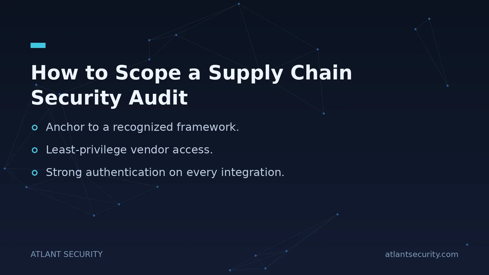 How to Scope a Supply Chain Security Audit - key points