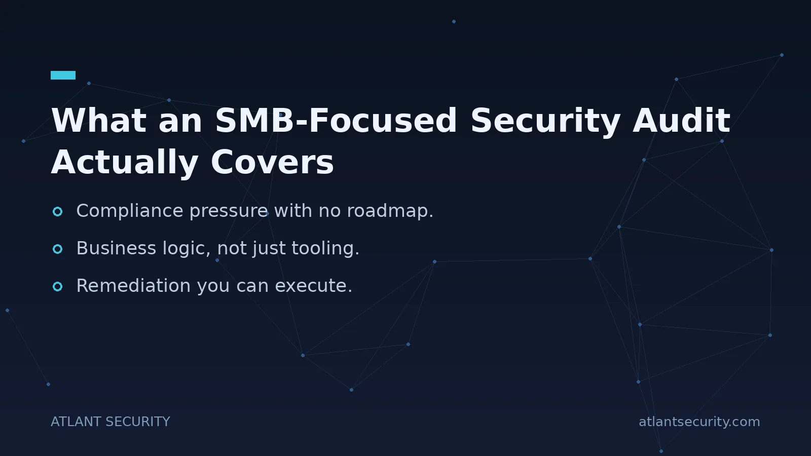 What an SMB-Focused Security Audit Actually Covers - key points