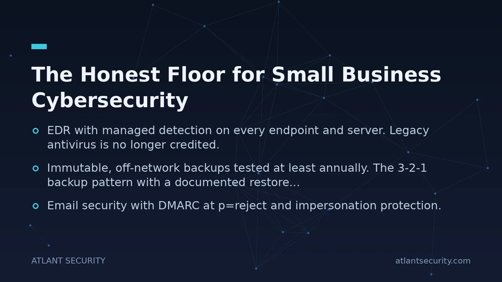The Honest Floor for Small Business Cybersecurity - key points