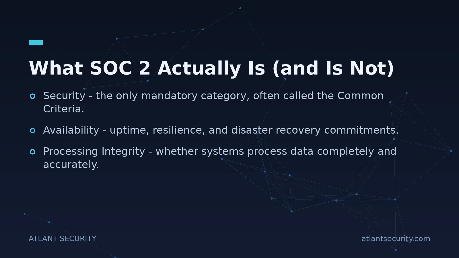 What SOC 2 Actually Is (and Is Not) - key points