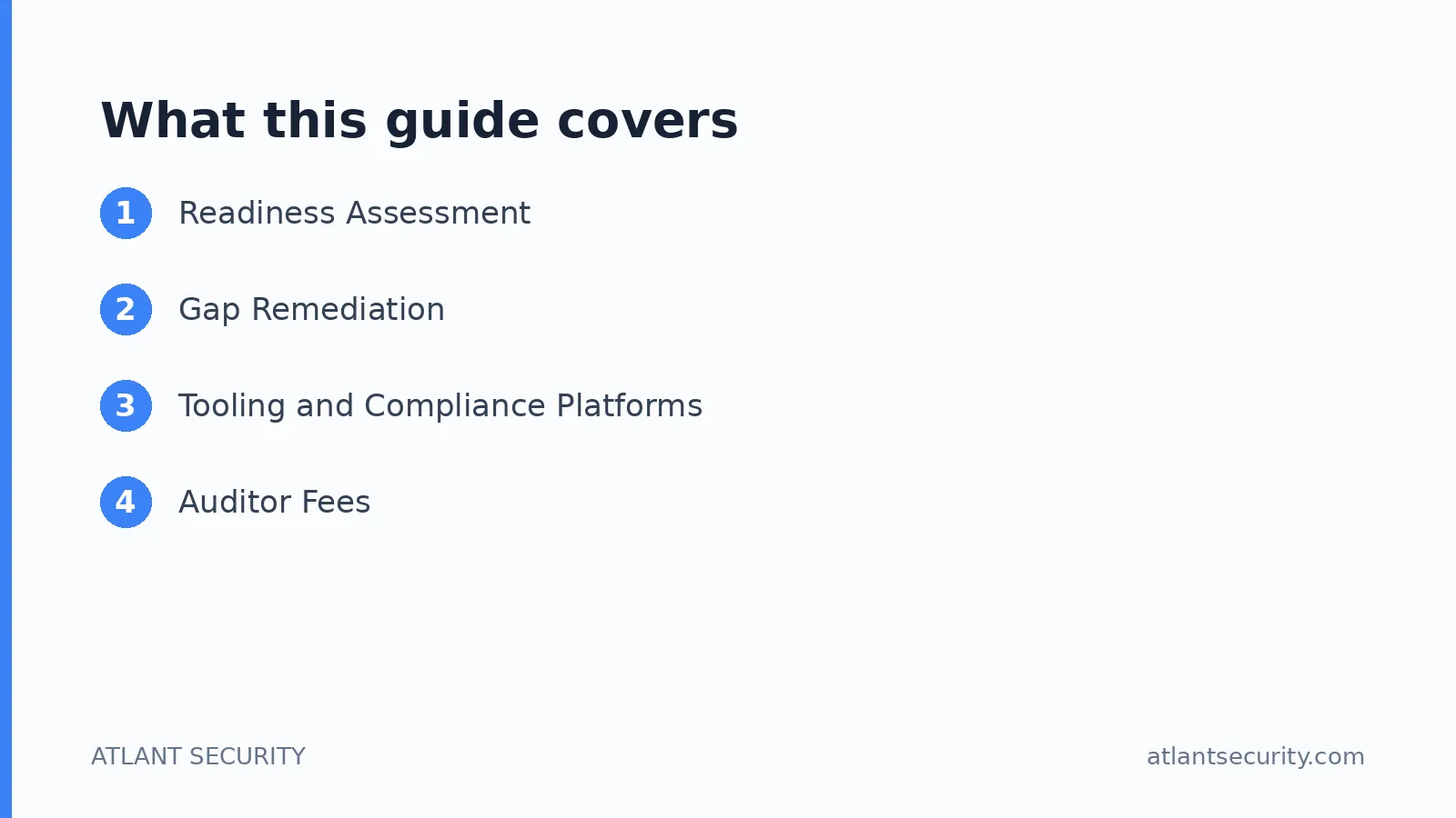 What this guide covers: Readiness Assessment, Gap Remediation, Tooling and Compliance Platforms