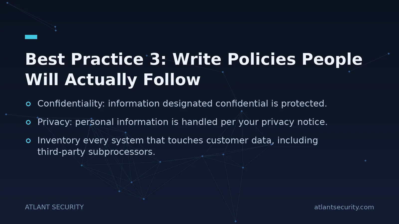Best Practice 3: Write Policies People Will Actually Follow - key points