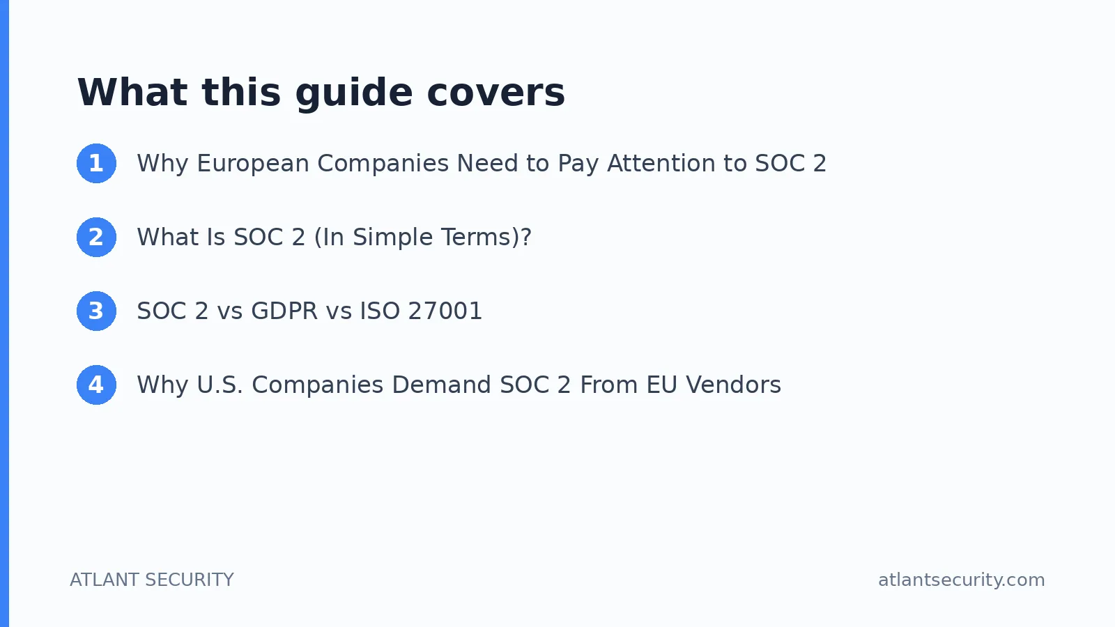What this guide covers: Why European Companies Need to Pay Attention to SOC 2, What Is SOC 2 (In Simple Terms)?, SOC 2 vs GDPR vs ISO 