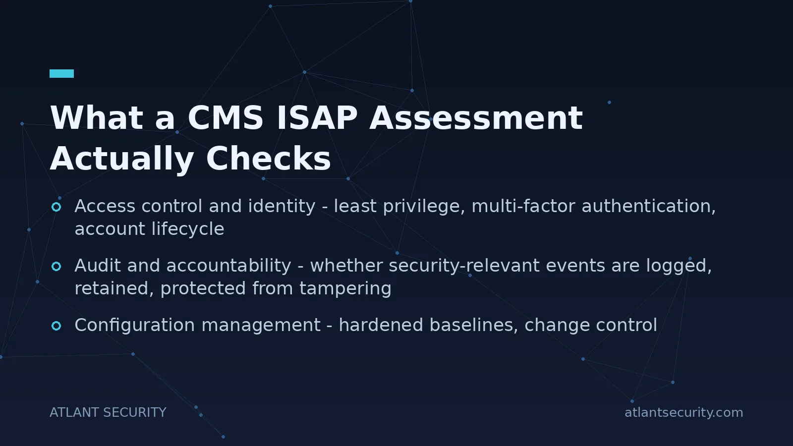 What a CMS ISAP Assessment Actually Checks - key points