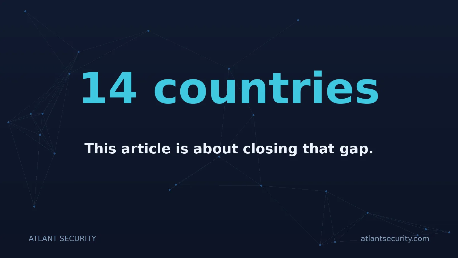 14 countries: This article is about closing that gap.