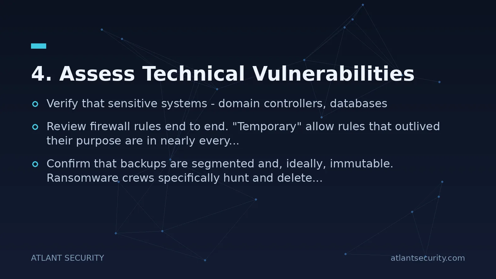 4. Assess Technical Vulnerabilities - key points
