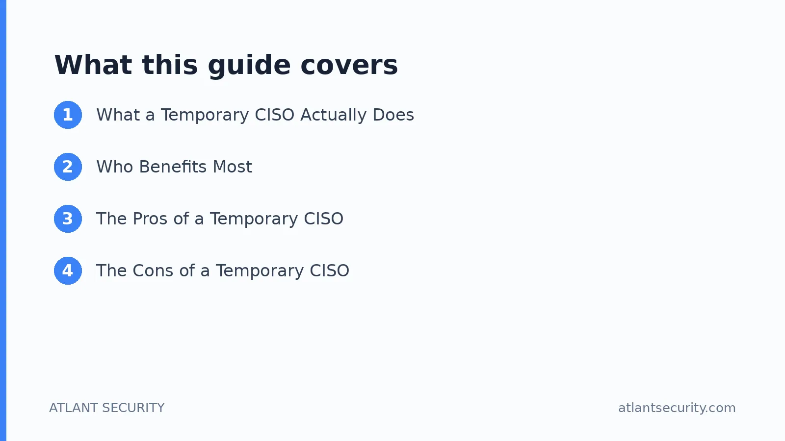 What this guide covers: What a Temporary CISO Actually Does, Who Benefits Most, The Pros of a Temporary CISO