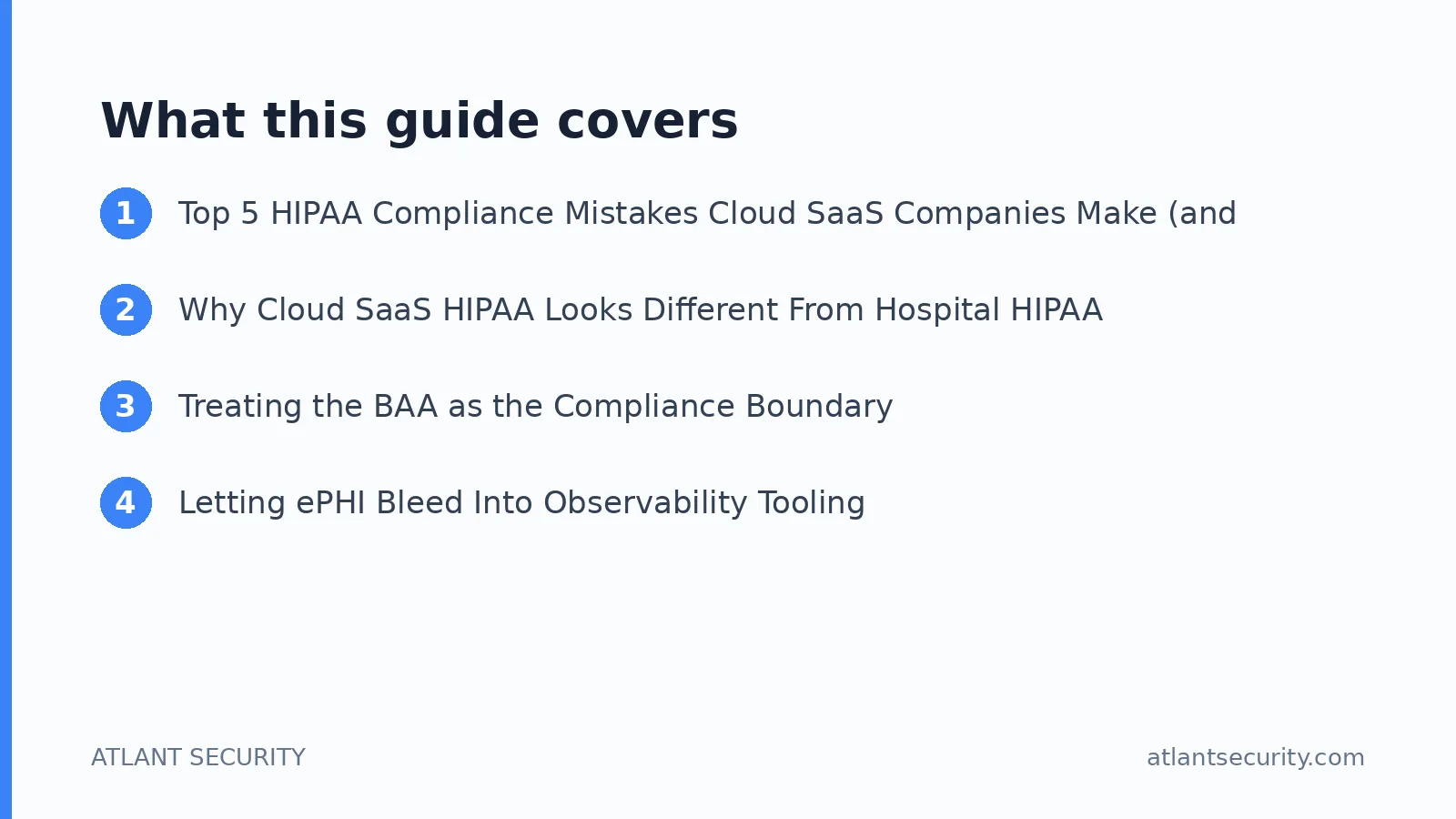 What this guide covers: Top 5 HIPAA Compliance Mistakes Cloud SaaS Companies Make (and What Each One Actually Costs), Why Cloud SaaS H