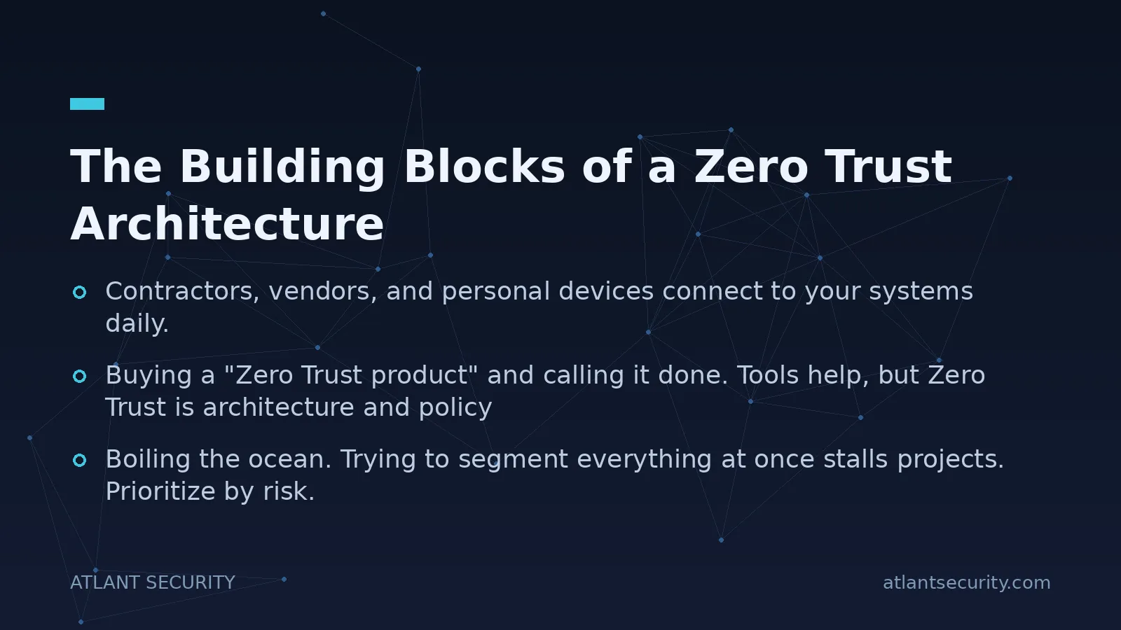The Building Blocks of a Zero Trust Architecture - key points