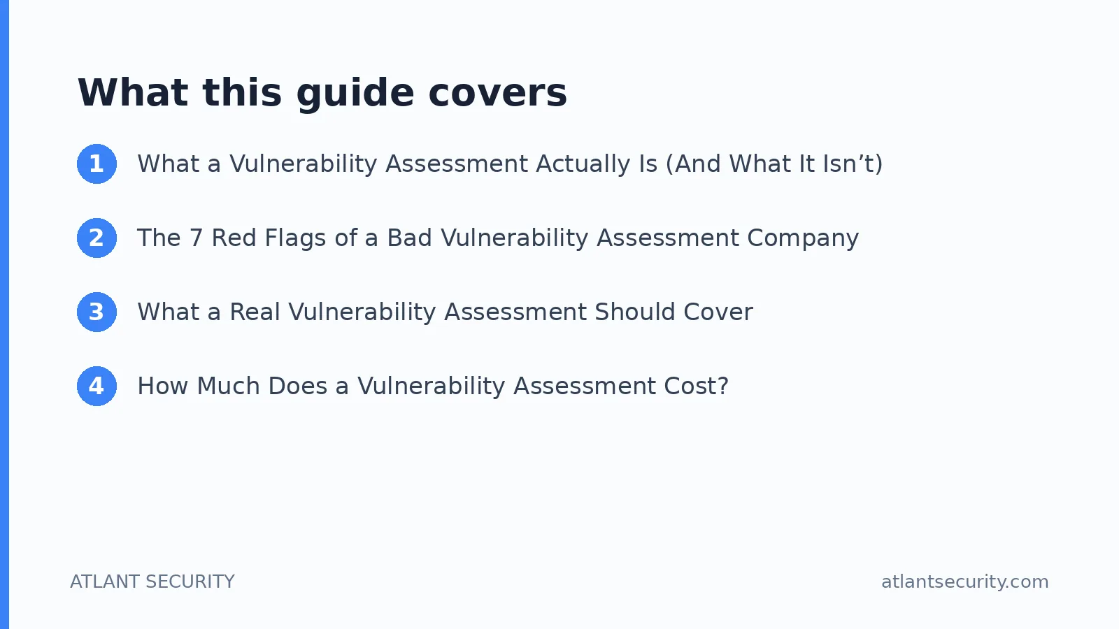 What this guide covers: What a Vulnerability Assessment Actually Is (And What It Isn’t), The 7 Red Flags of a Bad Vulnerability Assess
