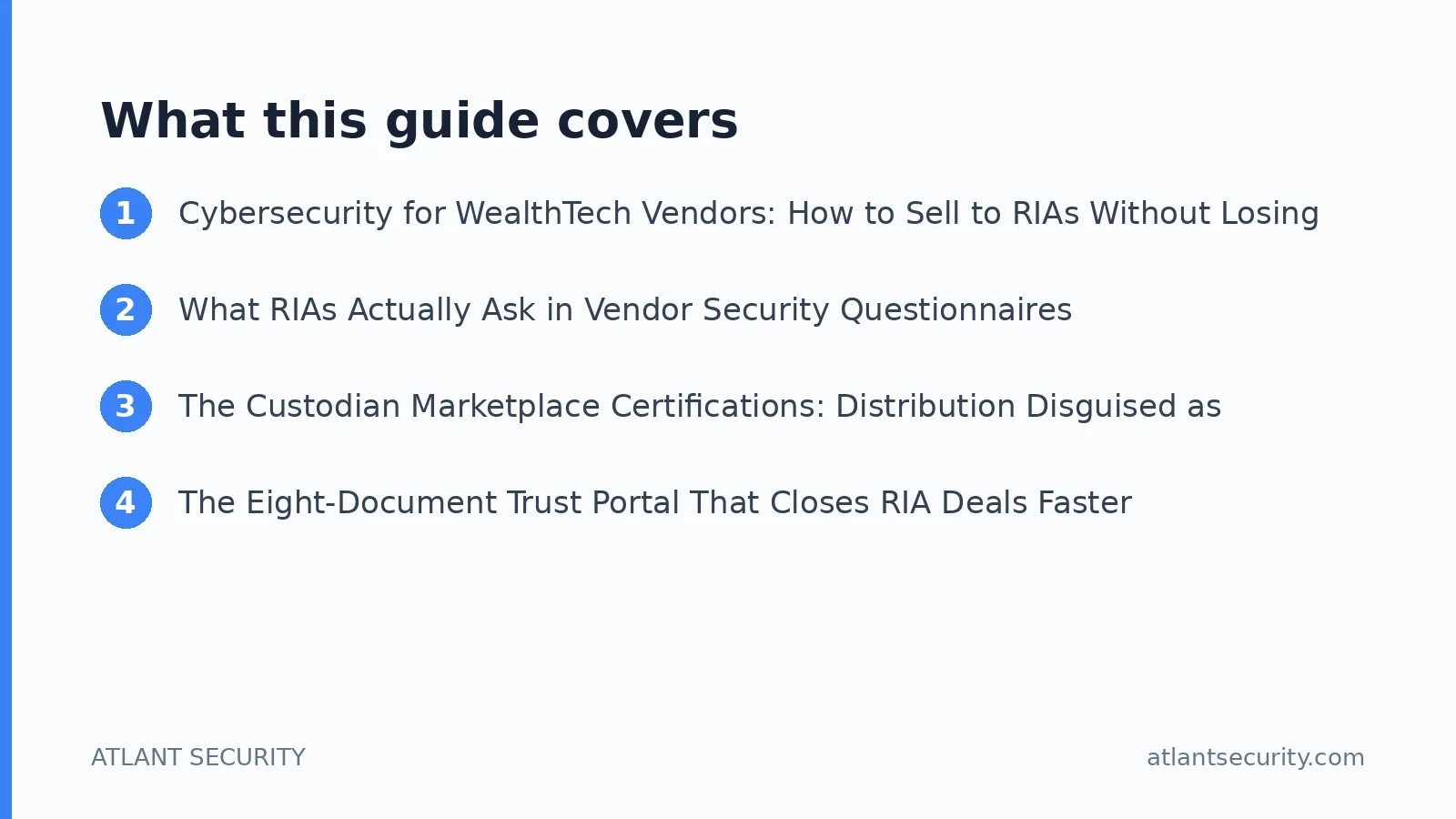 What this guide covers: Cybersecurity for WealthTech Vendors: How to Sell to RIAs Without Losing Six Months in Security Review, What R
