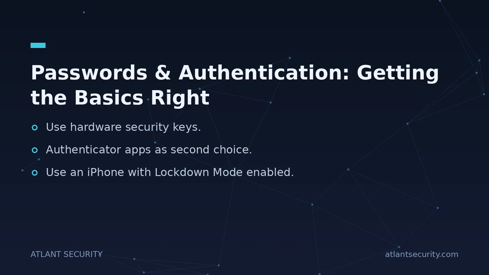 Passwords & Authentication: Getting the Basics Right - key points