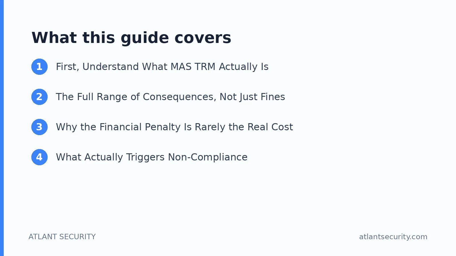 What this guide covers: First, Understand What MAS TRM Actually Is, The Full Range of Consequences, Not Just Fines, Why the Financial 