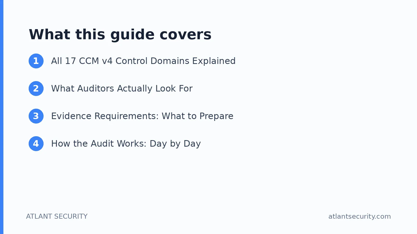 What this guide covers: All 17 CCM v4 Control Domains Explained, What Auditors Actually Look For, Evidence Requirements: What to Prepa