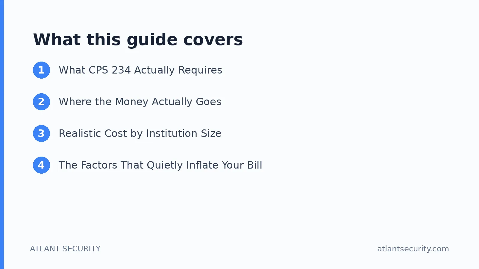 What this guide covers: What CPS 234 Actually Requires, Where the Money Actually Goes, Realistic Cost by Institution Size