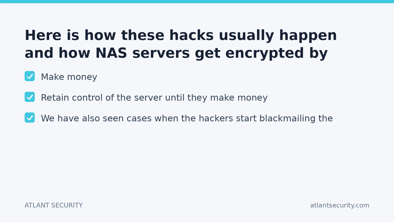 Checklist: Here is how these hacks usually happen and how NAS servers get encrypted by hackers