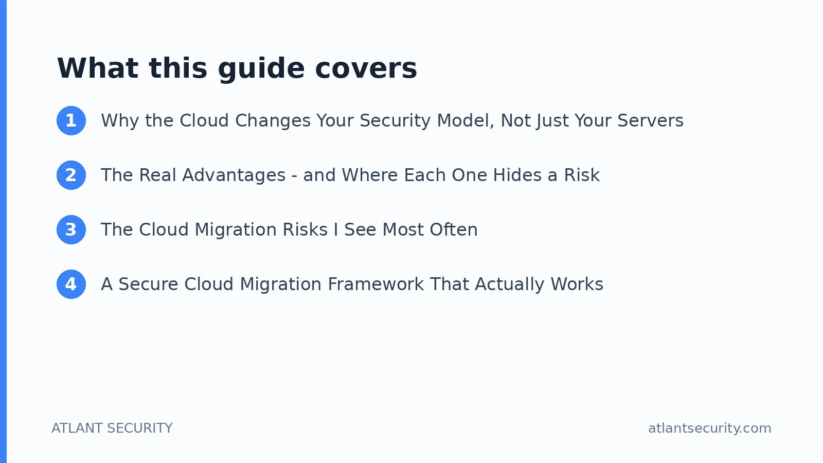 What this guide covers: Why the Cloud Changes Your Security Model, Not Just Your Servers, The Real Advantages - and Where Each One Hid
