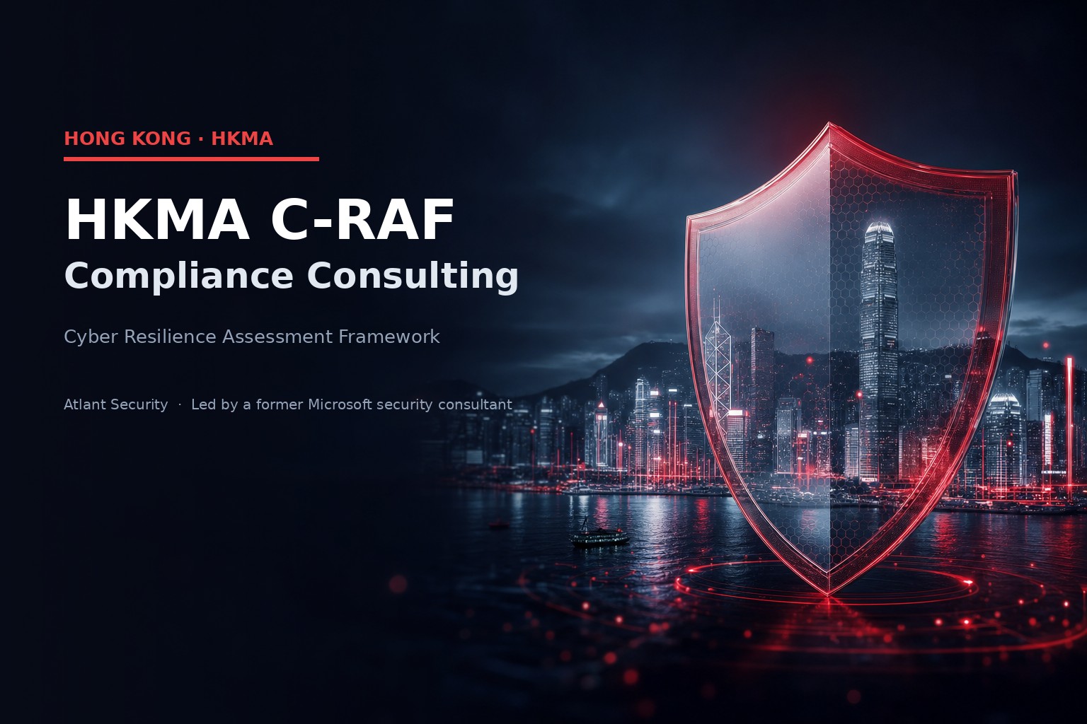 HKMA C-RAF compliance consulting company helping Hong Kong Authorized Institutions demonstrate cyber resilience