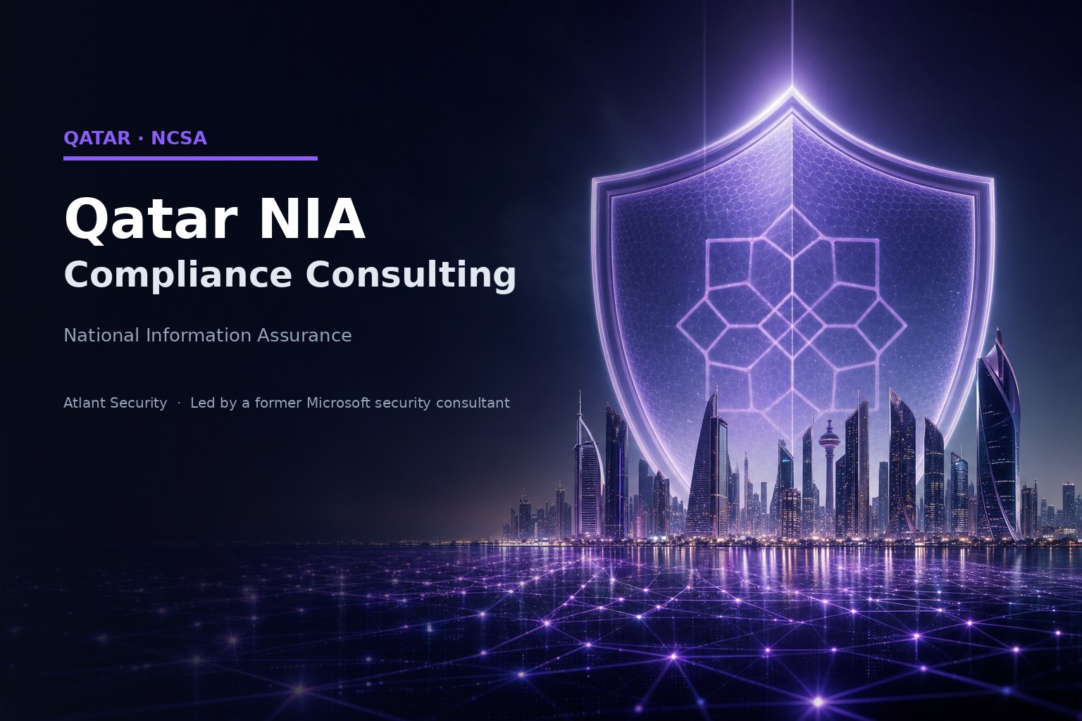 Qatar NIA Compliance Consulting Company Qatar NIA compliance consulting company helping government and critical sector entities achieve National Information Assurance certification